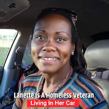Lanette Is A Homeless Veteran Living In Her Car