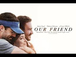 Ahna o'reilly, casey affleck, cherry jones and others. Our Friend 2021 Pictures Trailer Reviews News Dvd And Soundtrack