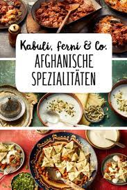Entdecken Sie Leckere Rezepte Und Spannende Fakten Uber Rezepte Aus Der Ganzen Welt Rezepte Afghanisches Rezept Kulinarisch