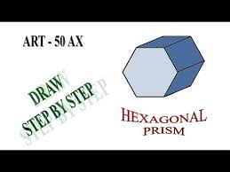 Another free cartoons for beginners step by step drawing video tutorial. Draw Step By Step Hexagonal Prism Art 50 Ax Youtube