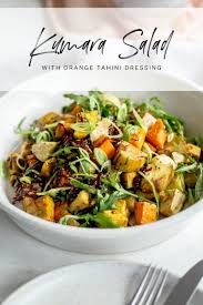 Kumara Salad With An Orange Tahini Dressing Kumara Are New Zealand Sweet Potatoes And They Re Just Delicious Gr Kumara Salad Kumara Recipes Delicious Salads