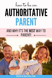 The arrival of a new baby is one of life's most joyful moments. What Is Authoritative Parenting And Why It S Vital To Raising Healthy Kids Mindfulmazing