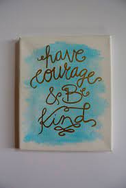 We did not find results for: Large Canvas Quote Painting Have Courage And Be Kind In Light Blue And Gold Canvas Art Quotes Disney Canvas Art Canvas Painting Quotes