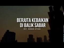 Berjuta Kebaikan Di Balik Sabar Ustadz Hanan Attaki Youtube Sedih Kekuatan Doa Iman