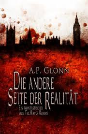 The jack the ripper tour contains graphic descriptions, stories and images that some people may find upsetting. Isbn 9783943408409 Die Andere Seite Der Realitat Ein Phantastischer Jack The Ripper Roman Neu Gebraucht Kaufen