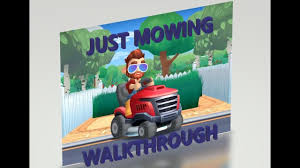 Walkthrough For This Level Of The Very Relaxing Game It S Literally Just Mowing Game Description Leave Your Worries Behind And Relaxing Game Mowing Enjoyment