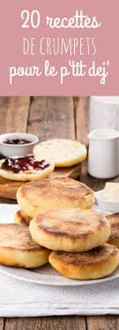 20 Recettes Faciles De Crumpets Ces Petits Muffins Anglais Parfaits Pour Un Brunch Ou Un Petit Dejeuner Recette Recette Facile Recettes De Cuisine
