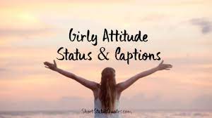Best good morning quotes, wishes, greetings, whatsapp messages, and images best attitude quotes and attitude status 500+ best attitude status in hindi for facebook & whatsapp latest shayari, love shayari in hindi 100+ best instagram caption. 365 Attitude Status For Girls Girly Attitude Quotes Captions