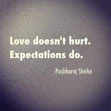 Pin By Chrissy France On Quotes Expectation Quotes Hurt Quotes Feeling Hurt Quotes