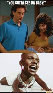 You Gotta See Da Baby