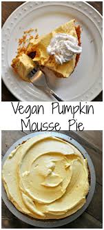 Vegan Pumpkin Mousse Pie Rabbit And Wolves Recipe In 2020 Pumpkin Mousse Vegan Pumpkin Vegan Desserts