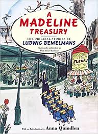 Second is to read more. A Madeline Treasury The Original Stories By Ludwig Bemelmans Bemelmans Ludwig 9780451470515 Amazon Com Books