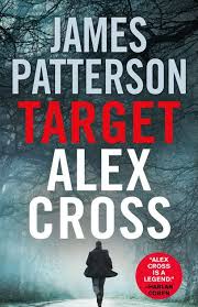 Target Alex Cross By James Patterson On Apple Books James Patterson Books James Patterson Good Books