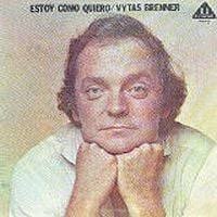 VYTAS BRENNER Estoy Como Quiero reviews