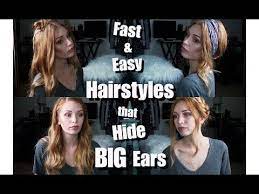4 Quick And Easy Hairstyles That Hide Big Ears 2018 Youtube Easy Hairstyles Easy Hairdos Hair Styles