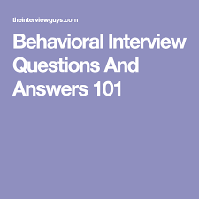 Behavioral Interview Questions And Answers 101 Behavioral Interview Behavioral Interview Questions Job Interview Questions