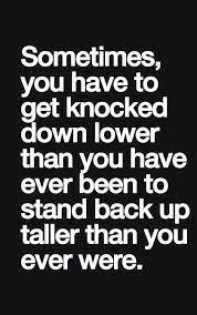 The way to get started is to quit talking and begin doing. Always Get Back Up Inspiring Quotes About Life Life Quotes Quotations
