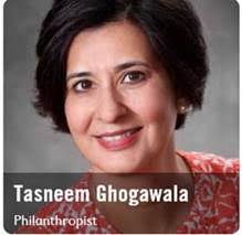 Please join us in celebrating our warm, compassionate, dedicated and  endlessly gracious Leader, Tasneem Ghogawala! Chief Executive Officer of  Save the Children, Carolyn Miles recently named Tasneem a Save the Children  Changemaker.
