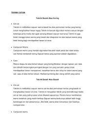 Teknik ini melibatkan sapuan warna basah ke atas permukaan kertas yang kering untuk menghasilkan kesan legap. Teknik Catan Docx