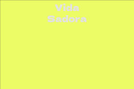 Vida Sadora - Facts, Bio, Career, Net Worth | AidWiki