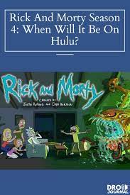 Rick And Morty Season 4 When Will It Be On Hulu Rick And Morty Season Rick And Morty Morty