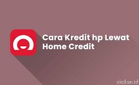 Berapa biaya penanganan pembayaran sistem cicilan kartu kredit di lazada? 23 Cara Kredit Hp Di Home Credit Biar Di Acc Cicilan Id