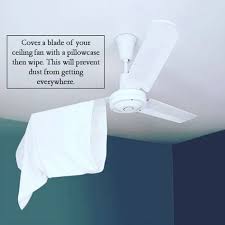 Use A Pillowcase For A Super Simple Way To Dust Ceiling Fans Cleaning Hacks Ceiling Fan Household Hacks