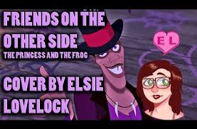 Friends On The Other Side The Princess And The Frog Friends On The Other Side The Princess And The Frog Female Cover By The Princess And The Frog Lovelock The Other Side