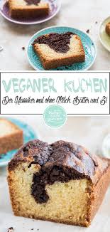 Veganer Marmorkuchen Ohne Ei Butter Backen Macht Glucklich Rezept Vegan Marmorkuchen Marmorkuchen Ohne Ei Marmorkuchen Saftig