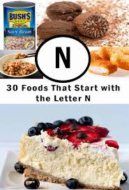 30 Foods That Start With N Chefjar