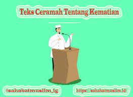 Teks Ceramah Tentang Kematian Beserta Contohnya Lengkap