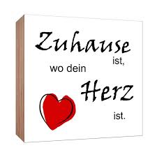 It's their choice and prerogative how they do it. Holzschild Zuhause Ist Wo Dein Herz Ist Holzbild Zum Hinstellen Oder