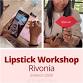Lipstick-Making Workshop Rivonia - Iris Garden Eatery, 40 Wessel Rd, Edenburg Event Image