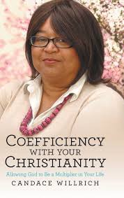 Coefficiency with your Christianity : Allowing God to Be a Multiplier in  Your Life (Hardcover)
