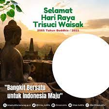 Check spelling or type a new query. Twibbon Tri Suci Waisak 2565 Tahun Buddhis 2021