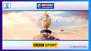 Bbc, the british broadcasting corporation, is one of the oldest broadcasters in the world and has been broadcasting sports on tv and radio for decades. Challenge Cup 3rd Round Two Live Ties On Bbc Tv Sport On The Box
