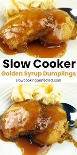 Slow Cooker Golden Syrup Dumplings Recipe Golden Syrup Dumplings Crockpot Recipes Slow Cooker Slow Cooker Desserts