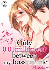 Secret in bed with my boss. Only 0 01millimeter Between My Boss And Me Mikako Renta Official Digital Manga Store
