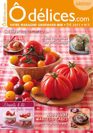 Odelices Com Le Premier Magazine De Cuisine Gratuit Des Recettes De Cuisine Des Conseils Sur Les Fr Recettes De Cuisine Fruits Et Legumes De Saison Cuisine