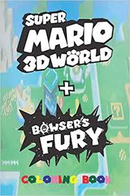 Super mario brothers coloring pages. Super Mario 3d World Bowser S Fury Coloring Book Buss Riad 9798706045517 Amazon Com Books