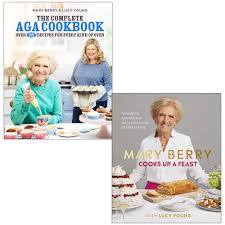 The Complete Aga Cookbook & Mary Berry Cooks Up A Feast 2 Books Collec