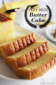 Very Rich Butter Cake Recipe Cake Recipes Butter Cake Recipe Butter Cake