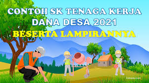 Pembinaan dan pengawasan pun tetap dilakukan oleh kabupaten/kota dan camat. Contoh Sk Tenaga Kerja Dana Desa 2021 Dan Lampirannya Lintastv Com