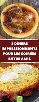 Vous Avez Des Invites A La Maison Ce Soir Ou Ce Week End Et Vous Avez Envie De Les Surprendre Comme Jamais Ils Ne L Ont Ete De Leur Idee Repas Soir Repas