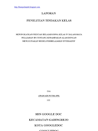 Judul penerapan model pembelajaran interaltif pada mata pelajaran ipa kelas 5 sd. Ptk Ips Kelas Iv Menggunakan Model Pembelajaran Interaktif