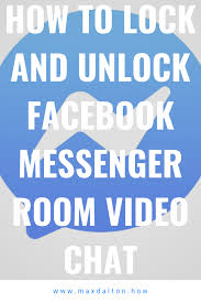 How To Lock And Unlock Facebook Messenger Room Video Chat In 2020 Facebook Messenger Video Chatting Tutorial