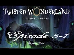 Twisted Wonderland: Episode 5-1; English subs - YouTube