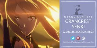 Grancrest Senki Worth Watching Otaku Central Anime Review Zerochan has 114 grancrest senki anime images, and many more in its gallery. grancrest senki worth watching