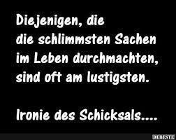 Diejenigen Die Die Schlimmsten Sachen Im Leben Lustige Bilder Spruche Witze Echt Lustig Geist Zitate Spruche Weisheiten Spruche