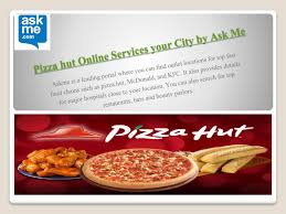 Enter search terms and tap the search button. Pizza Hut Online Services Your City By Ask Me By Ask Me Issuu